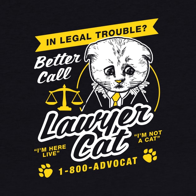 Lawyer Cat I'm Not A Cat by dumbshirts